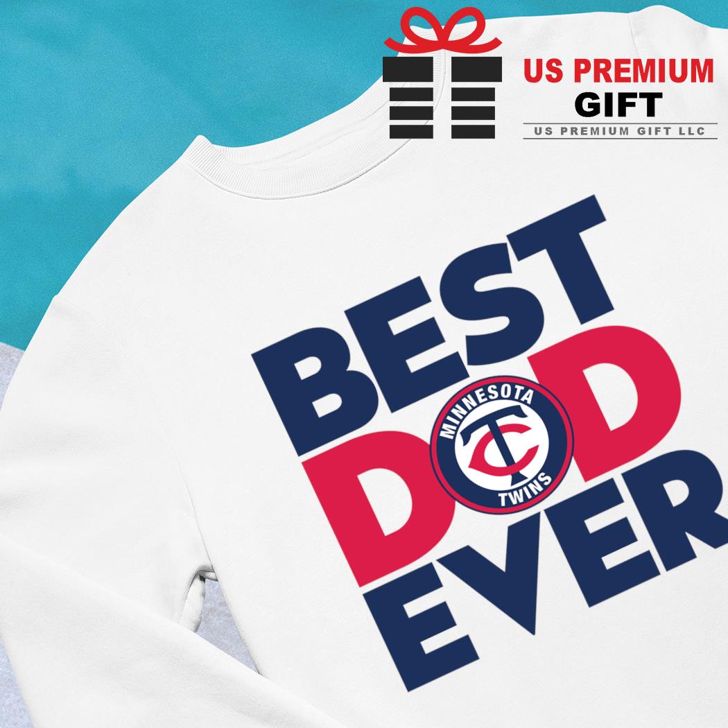 Best Dad Ever Mlb Minnesota Twins Logo 2023 T-shirt,Sweater, Hoodie, And  Long Sleeved, Ladies, Tank Top