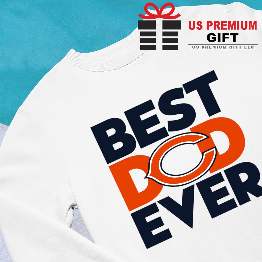 Chicago Bears Best Dad Ever Shirt - High-Quality Printed Brand