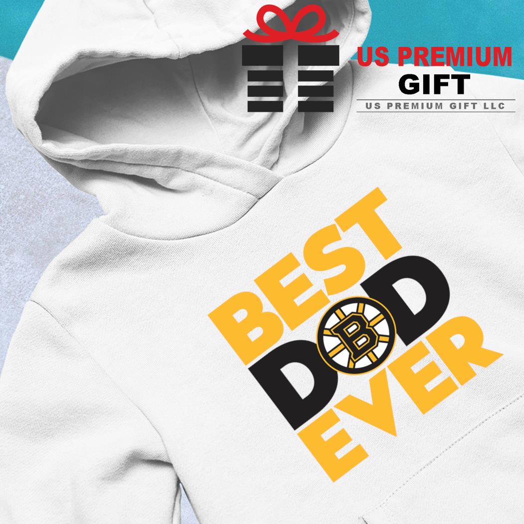 Best dad ever NHL Boston Bruins logo 2023 T-shirt, hoodie, sweater, long  sleeve and tank top