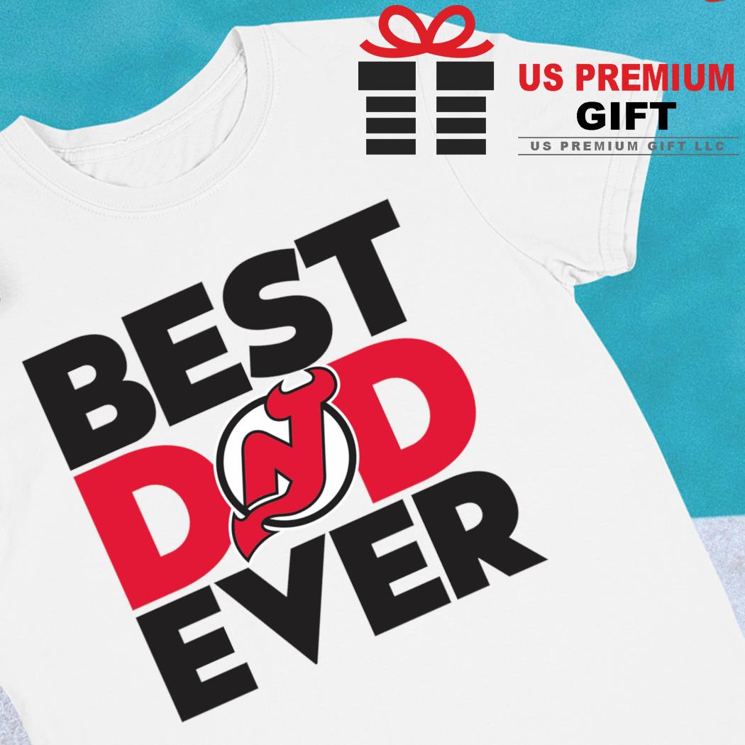 Best Dad Ever NHL New Jersey Devils Happy Father's Day 2023 shirt