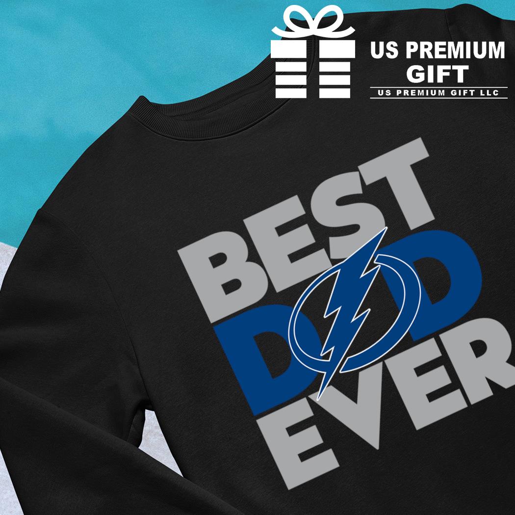 Best dad ever NHL Tampa Bay Lightning logo 2023 T-shirt, hoodie, sweater,  long sleeve and tank top