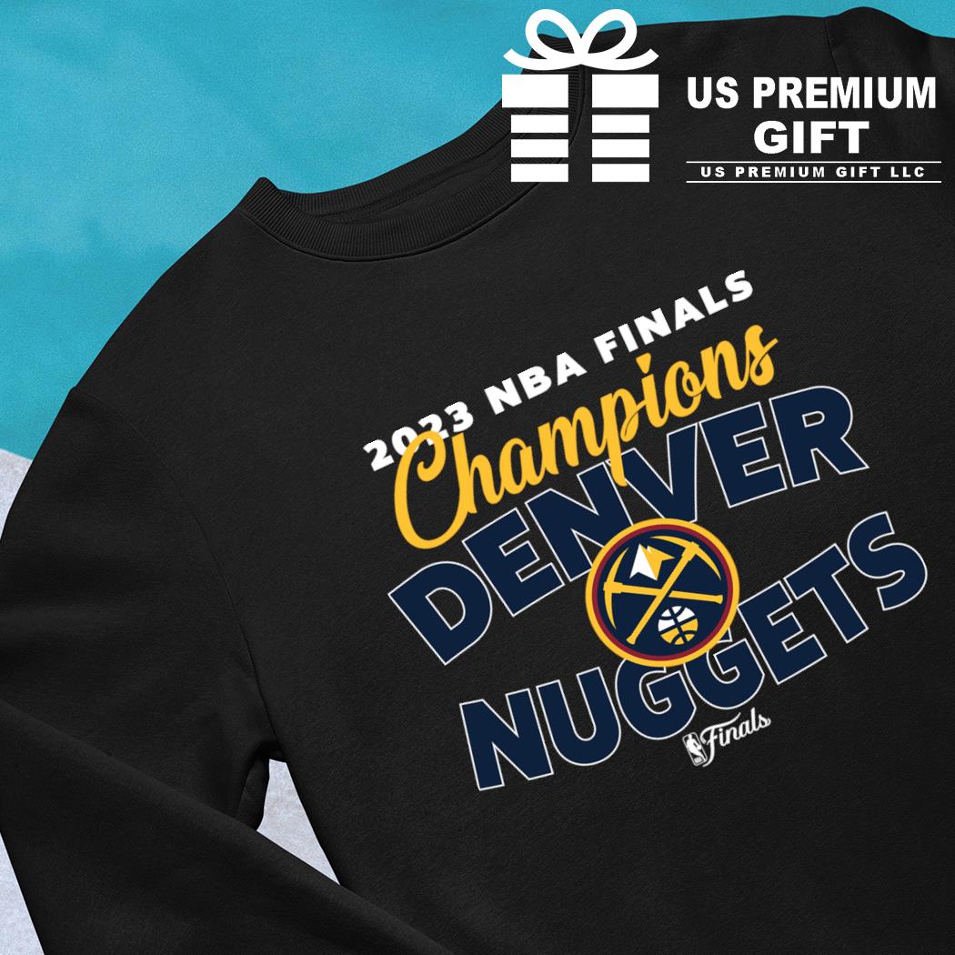 NBA Finals 2023 Denver Nuggets shirt, hoodie, sweater, long sleeve