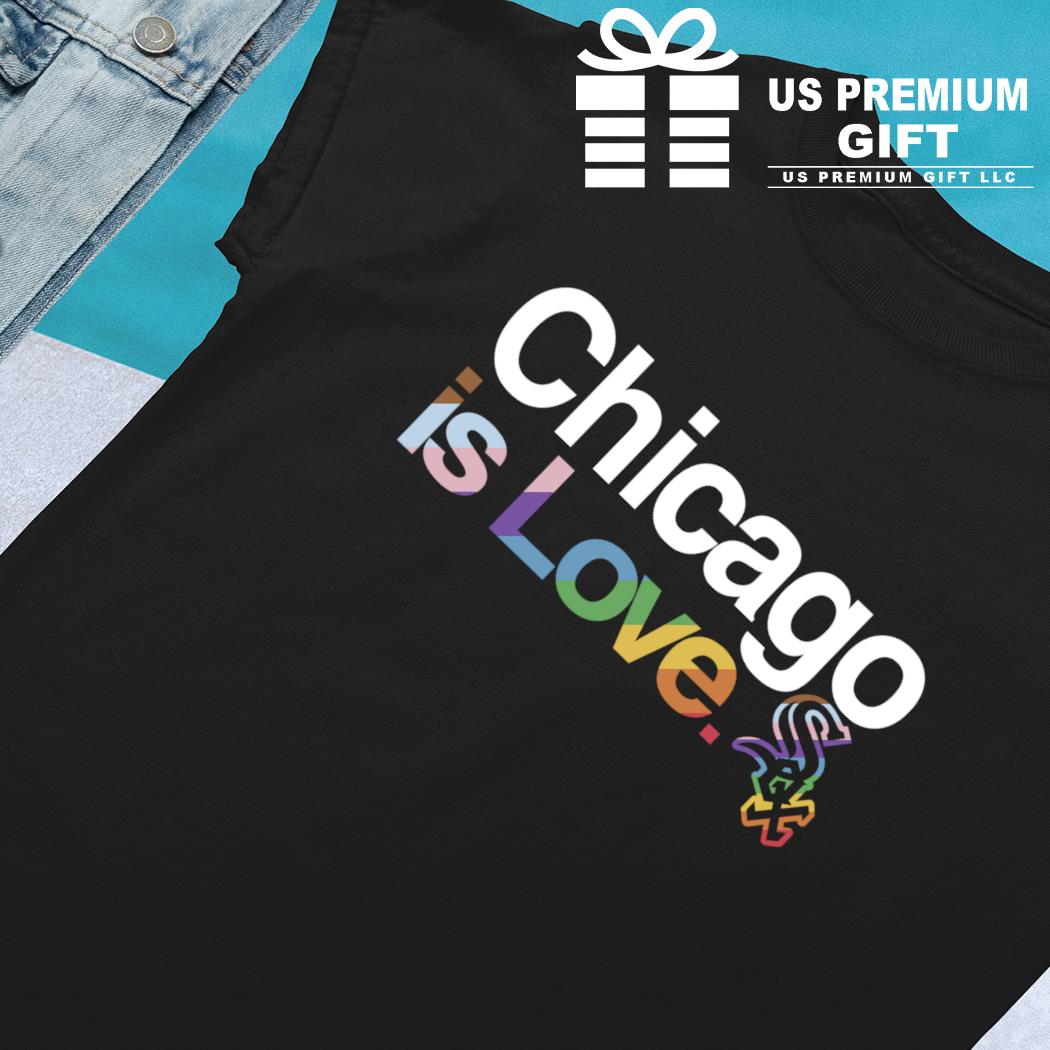 Chicago White Sox is love LGBT 2023 shirt, hoodie, sweater, long sleeve and  tank top