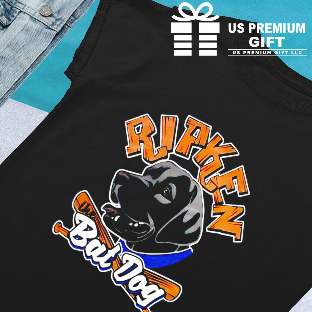 Ripken The Bat Dog T-shirt,Sweater, Hoodie, And Long Sleeved, Ladies, Tank  Top