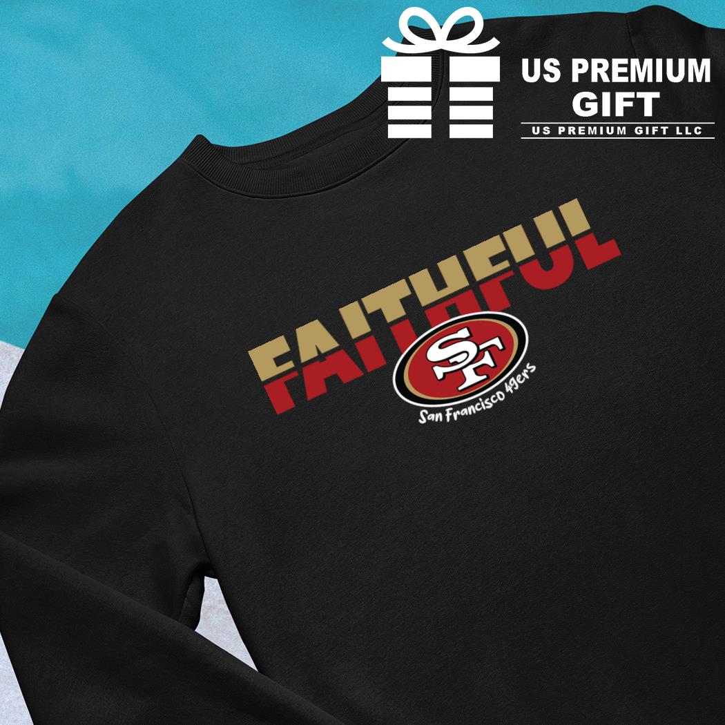 San Francisco 49ers Faithful logo 2023 T-shirt, hoodie, sweater, long sleeve  and tank top