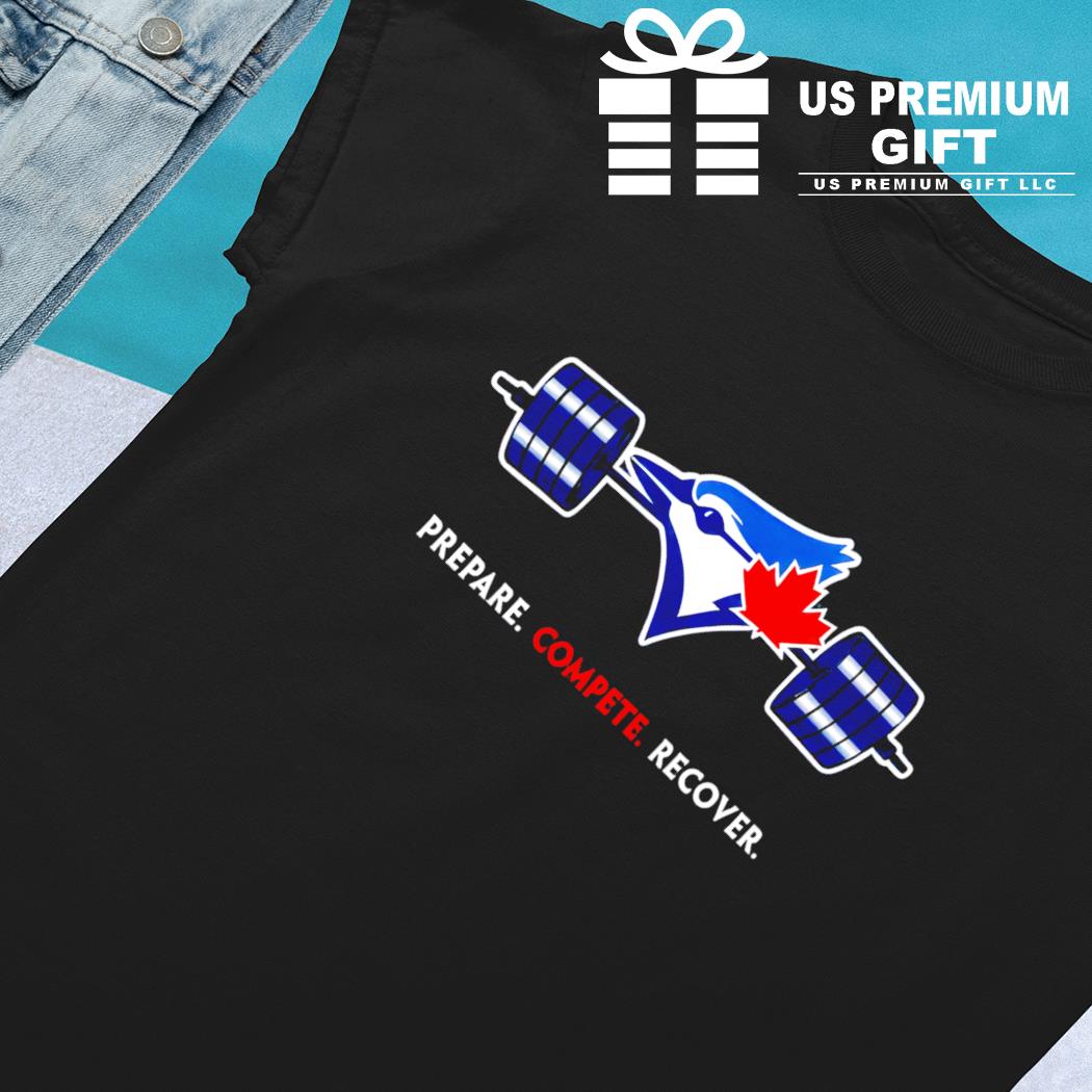 Toronto Blue Jays prepare compete recover logo 2023 T-shirt