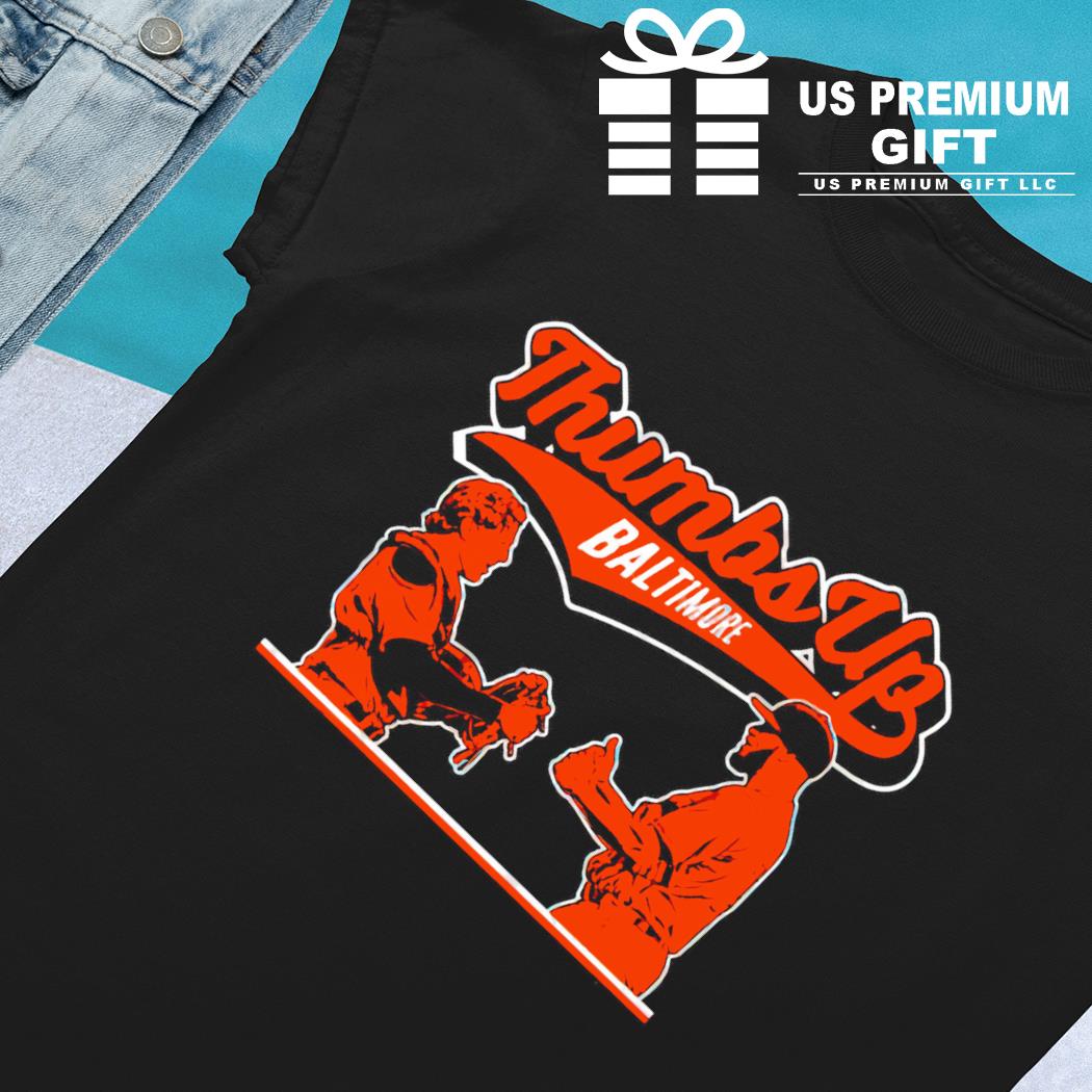 Adley Rutschman & Félix Bautista Thumbs Up Shirt - Baltimore Orioles -  Skullridding