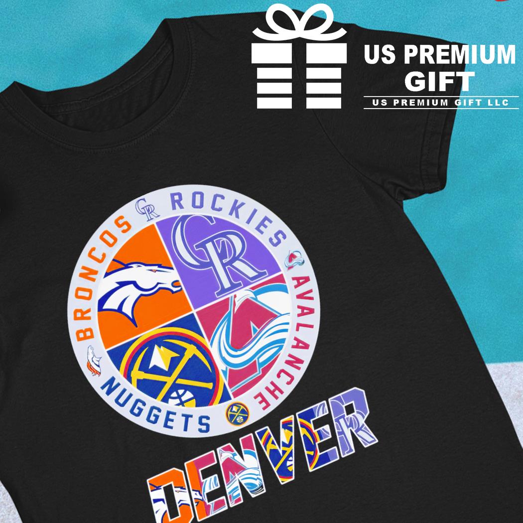 Premium Denver nuggets broncos rockies and avalanche sports shirt, hoodie,  sweater, long sleeve and tank top