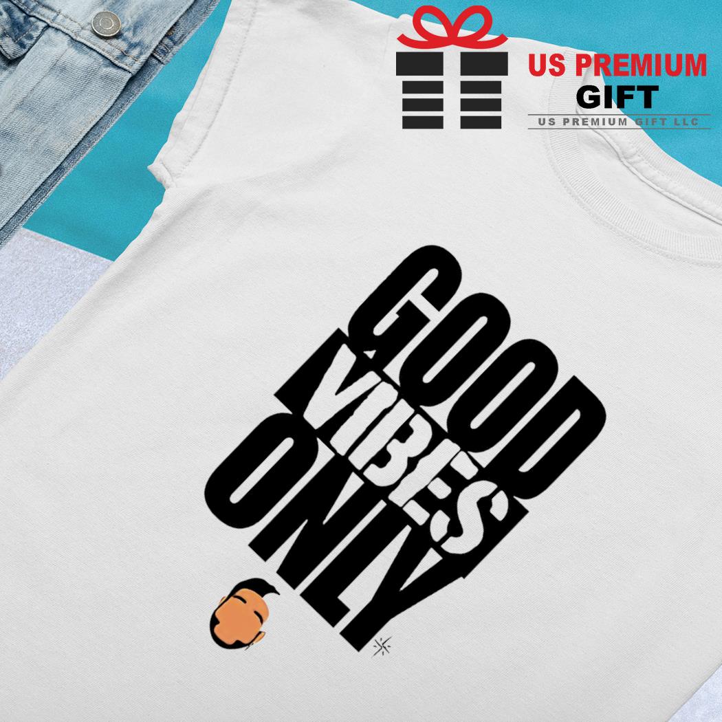 Good Vibes Only Long Sleeve Tee - Shirts, hoodie, tank top, sweater and  long sleeve t-shirt