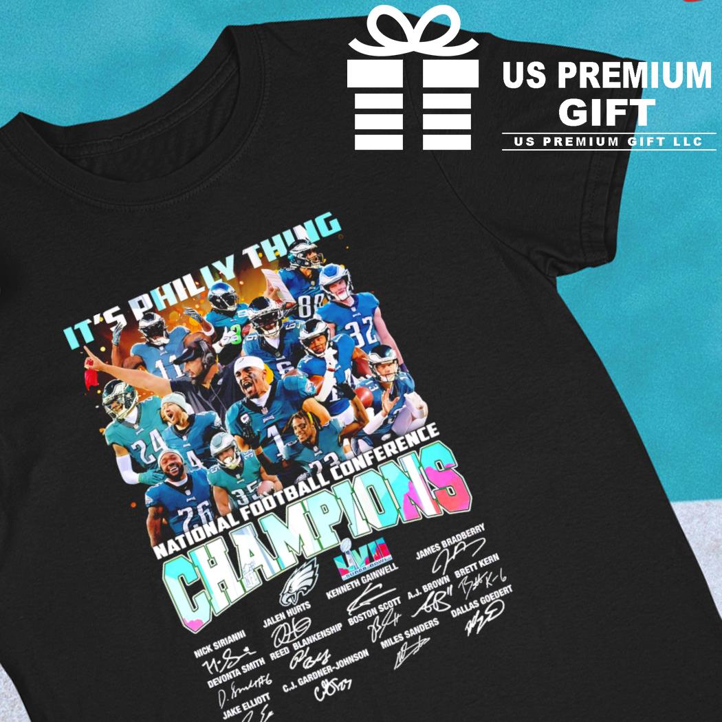 Its Philly thing national football Conference Champions Philadelphia Eagles  team signatures shirt, hoodie, sweater, long sleeve and tank top