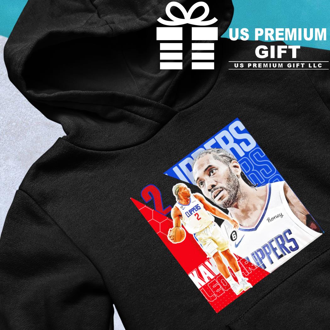 Original kawhi Leonard 2 Los Angeles Clippers basketball player poster shirt,  hoodie, sweater, long sleeve and tank top