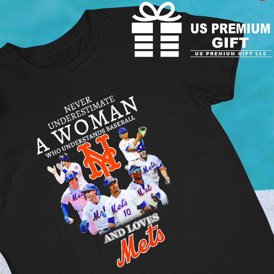 Never Underestimate A Woman Who Understands Baseball And Loves New