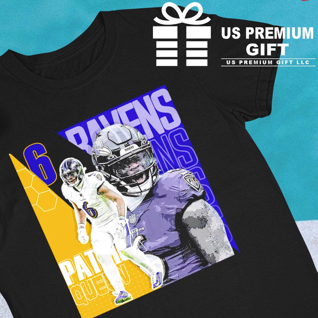 Patrick Queen 6 Baltimore Ravens football player poster shirt, hoodie,  sweater, long sleeve and tank top