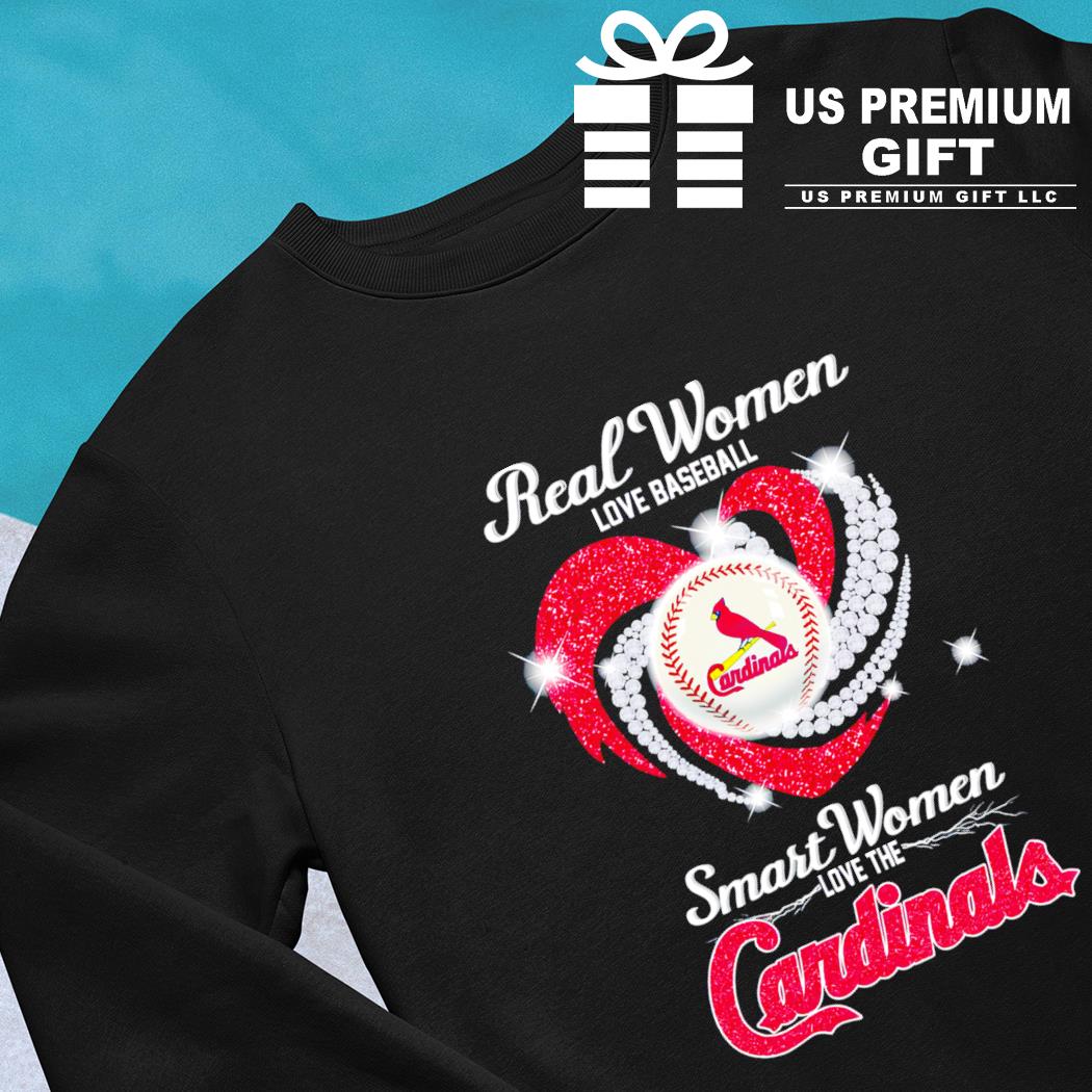 Real Women Love Baseball Smart Women Love The Cardinals Shirt, hoodie,  longsleeve tee, sweater