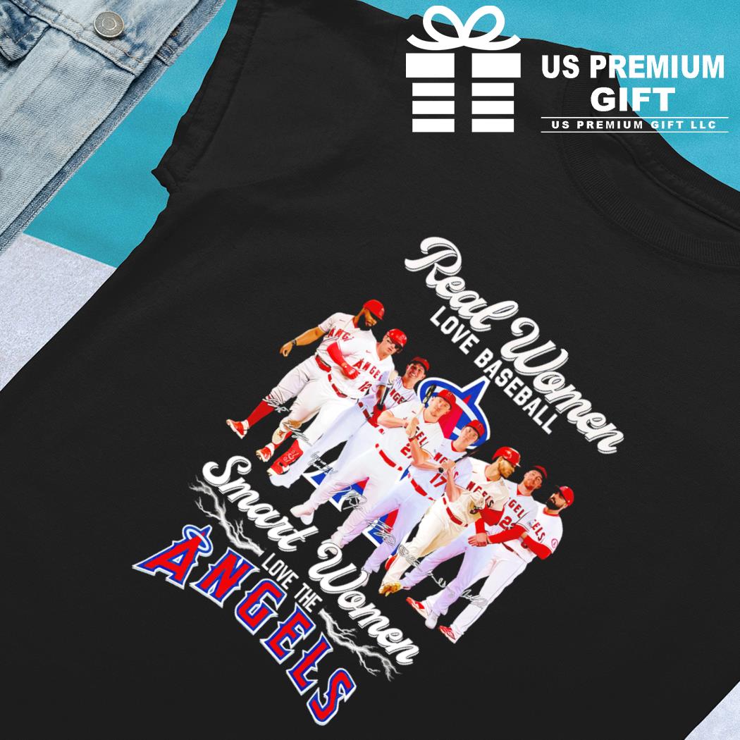 Official real Women Love Baseball Smart Women Love The Angels T Shirt,  hoodie, sweater, long sleeve and tank top