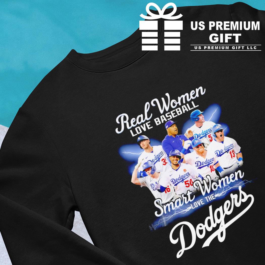 Real women love baseball smart women love the Los Angeles Dodgers team shirt,  hoodie, sweater, long sleeve and tank top