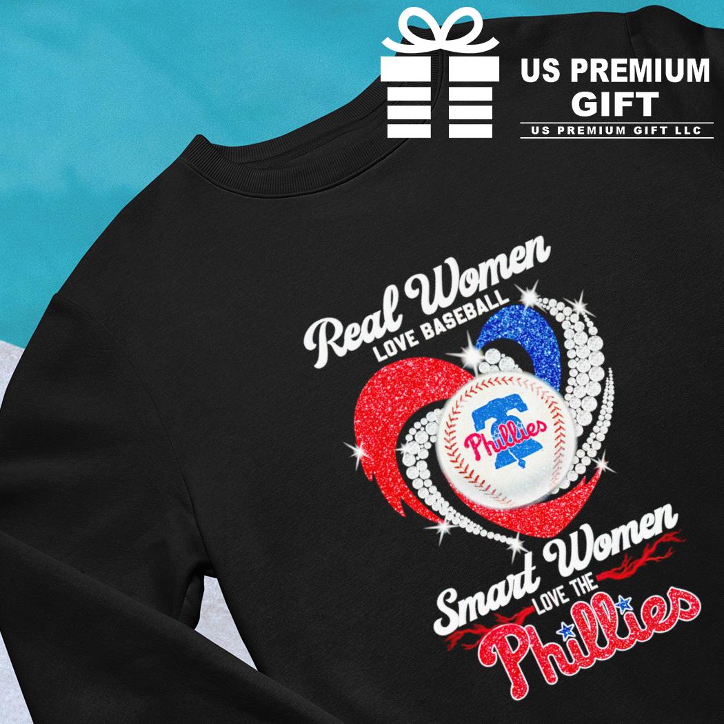 Philadelphia Phillies 2022 Team Real Women Love Baseball Smart Women Love  The Phillies Shirt