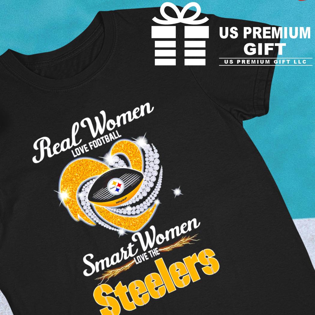 Real women love football smart women love Pittsburgh Steelers logo shirt,  hoodie, sweater, long sleeve and tank top