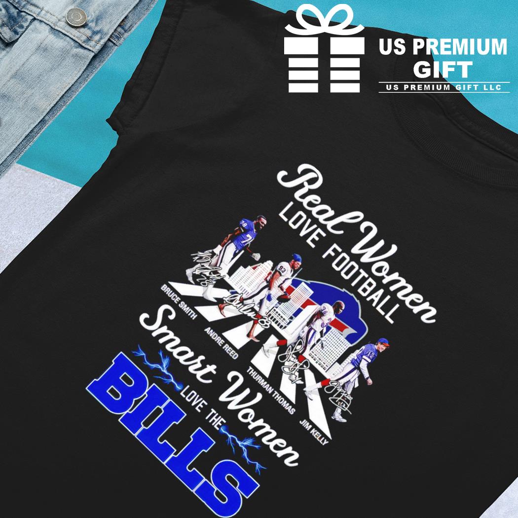 Real Women Love Football Smart Women Love The Buffalo Bills Signatures  shirt, hoodie, sweater, long sleeve and tank top