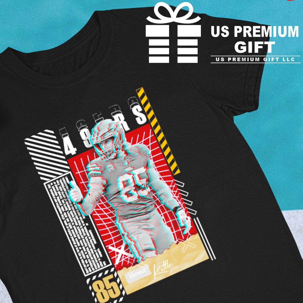 George Kittle T-Shirts & Hoodies, San Francisco Football