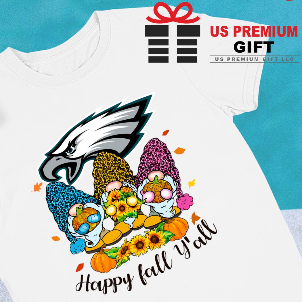 Gnomes Happy Fall Y'all Philadelphia Eagles Shirt - Guineashirt Premium ™  LLC