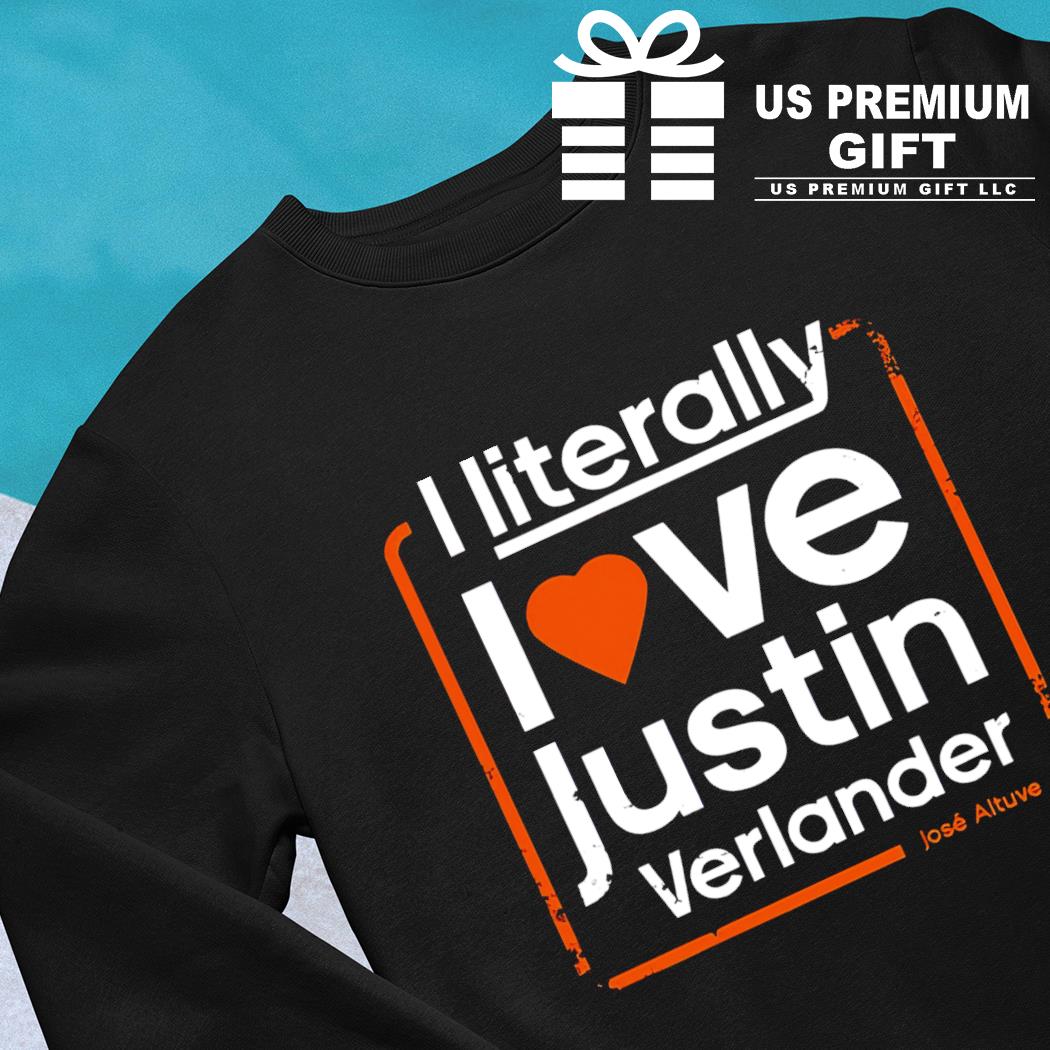 Official I Literally Love Justin Verlander Shirt, hoodie, longsleeve,  sweater