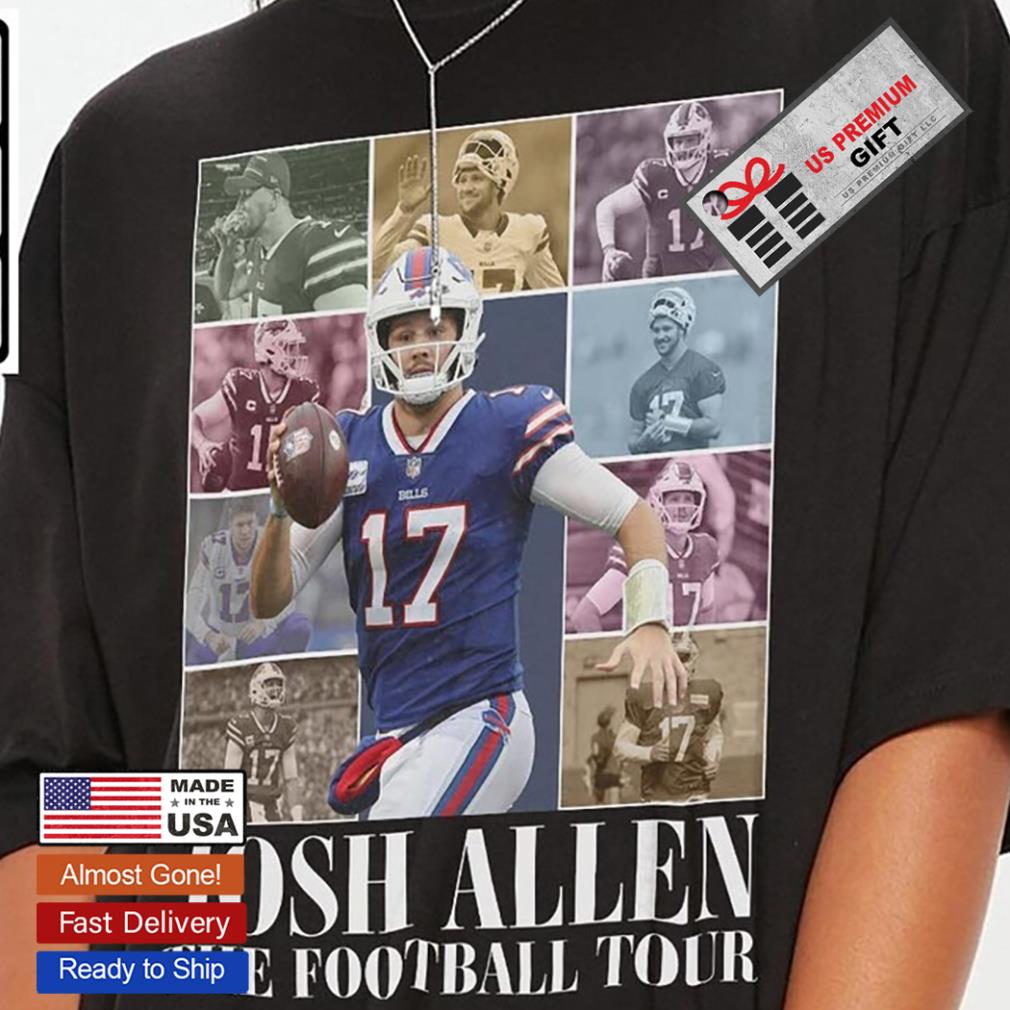 Josh Allen 17 the football tour poster shirt, hoodie, sweater