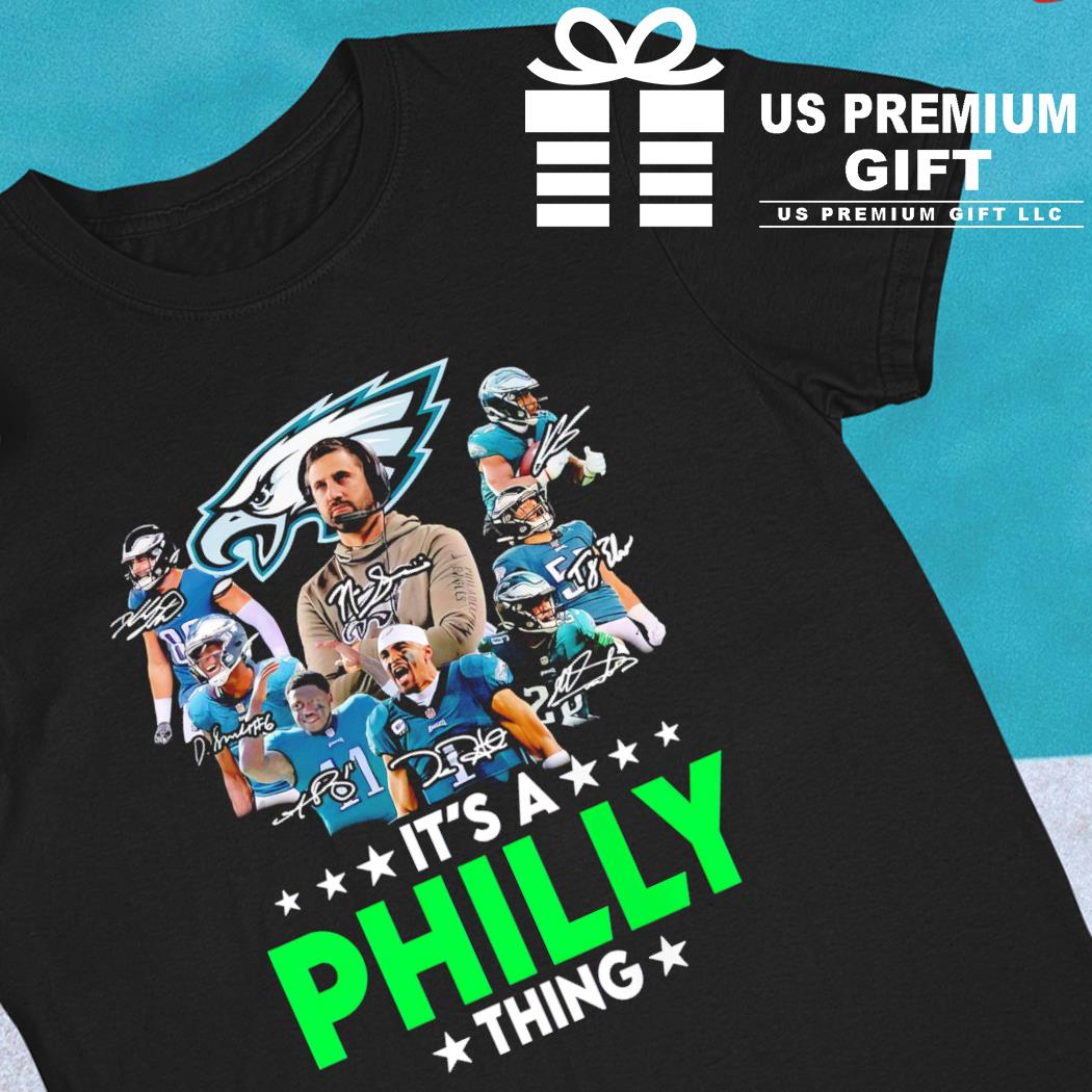 Philadelphia Eagles Team Member Its A Philly Thing Signatures 2023 shirt,  hoodie, sweater, long sleeve and tank top