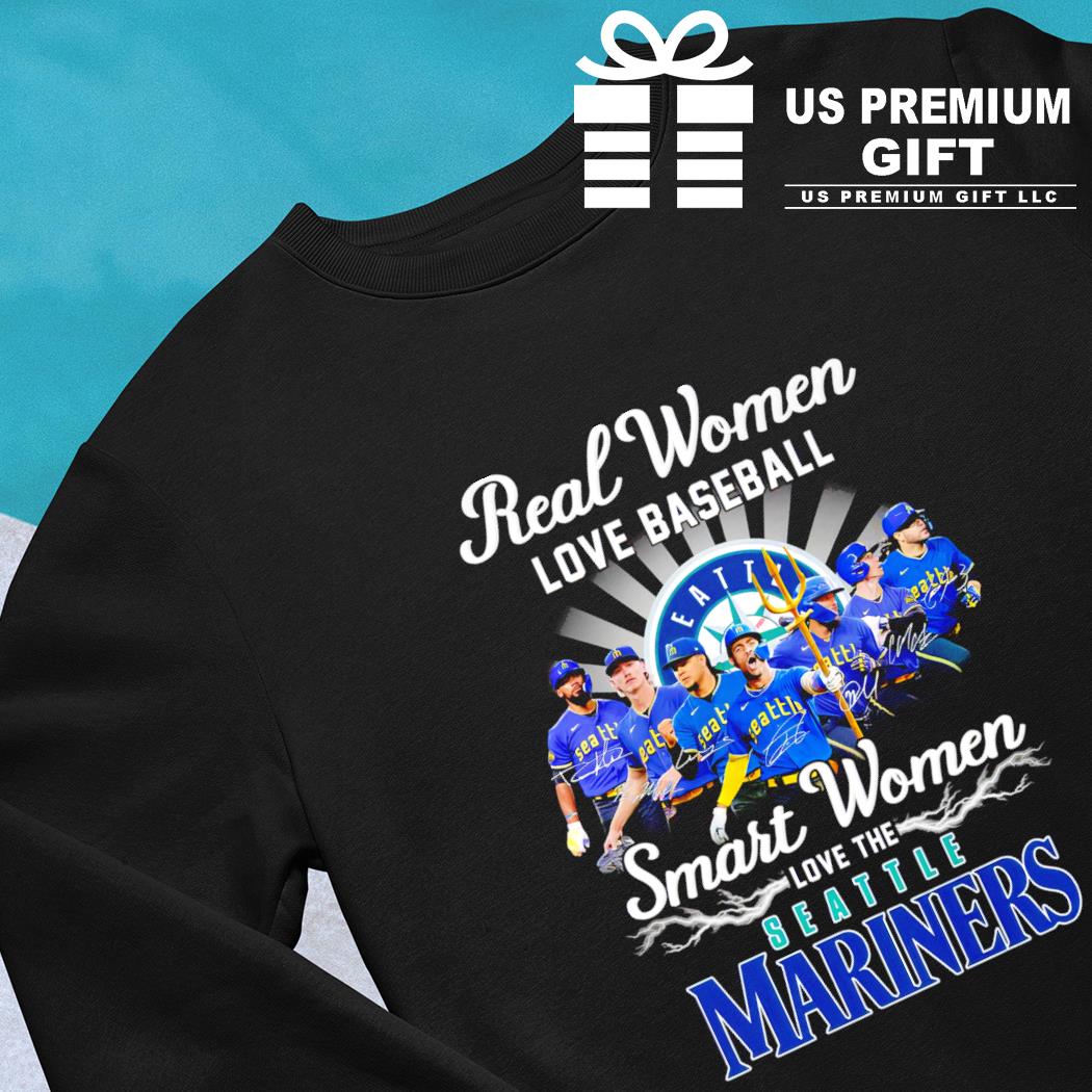 Real women love baseball smart women love the Seattle Mariners players  signatures shirt, hoodie, sweater, long sleeve and tank top