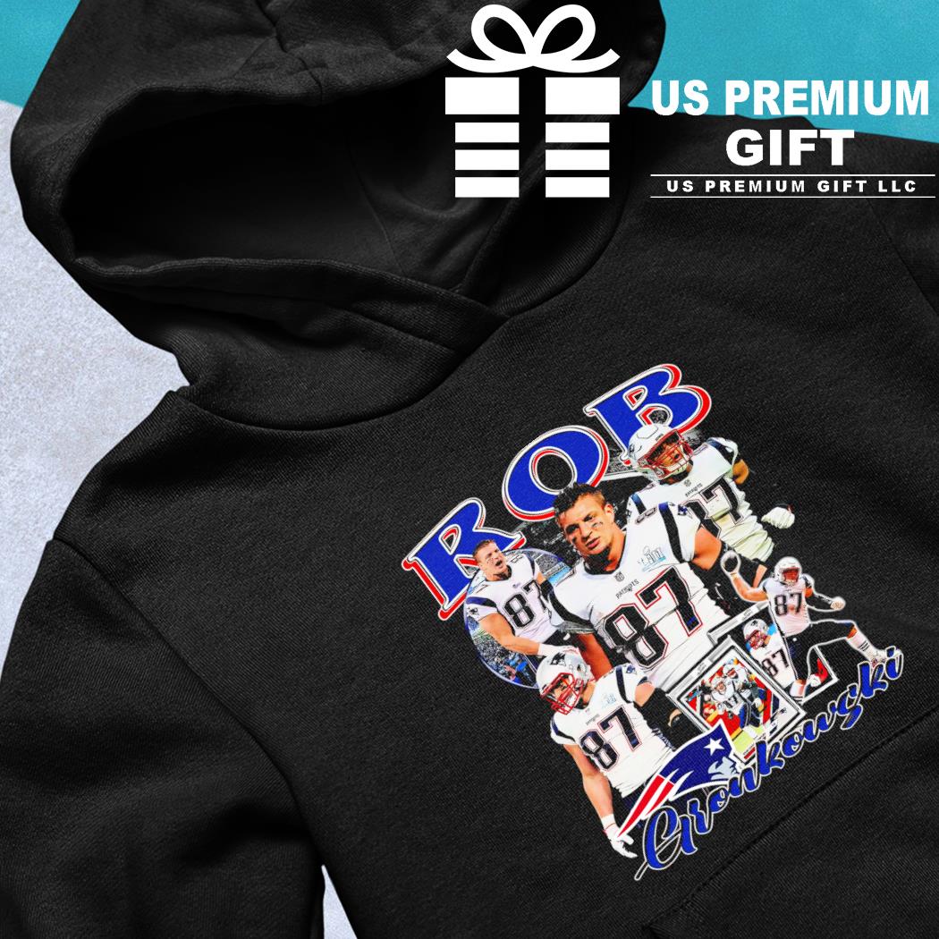 Official rob Gronkowski New England Patriots shirt, hoodie, sweater, long  sleeve and tank top