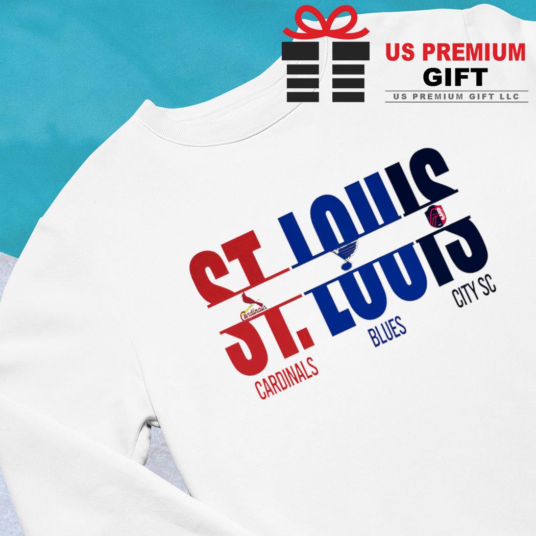 St. Louis Cardinals St. Louis Blues St. Louis City SC 3 teams sports logo  shirt, hoodie, sweater, long sleeve and tank top