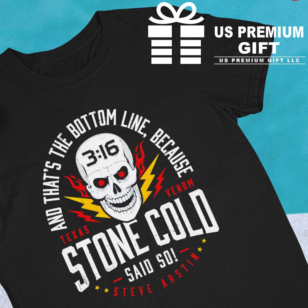 Stone Cold Steve Austin Bottom Line Said So WWE Mens T-Shirt (M)