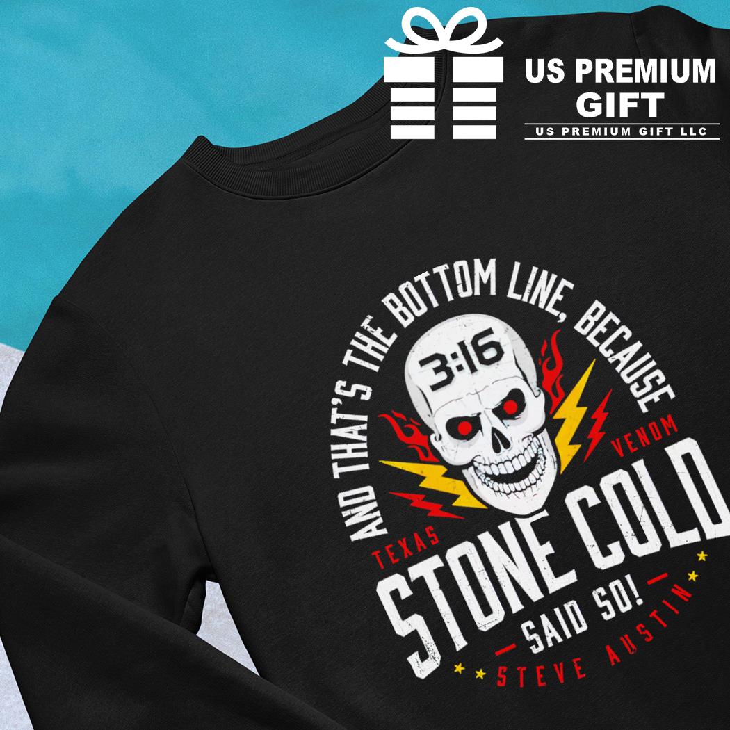 Stone Cold Steve Austin 3-16 Texas Skull T Shirt, hoodie, sweater, long  sleeve and tank top