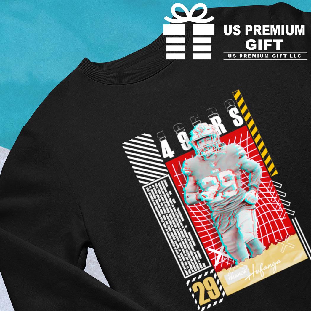 Talanoa Hufanga 29 San Francisco 49ers football player glitch poster shirt,  hoodie, sweater, long sleeve and tank top