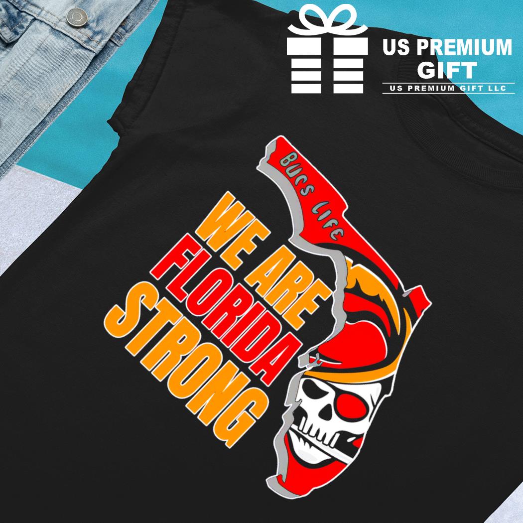 Tampa Bay Buccaneers Florida Strong Shirt - High-Quality Printed Brand