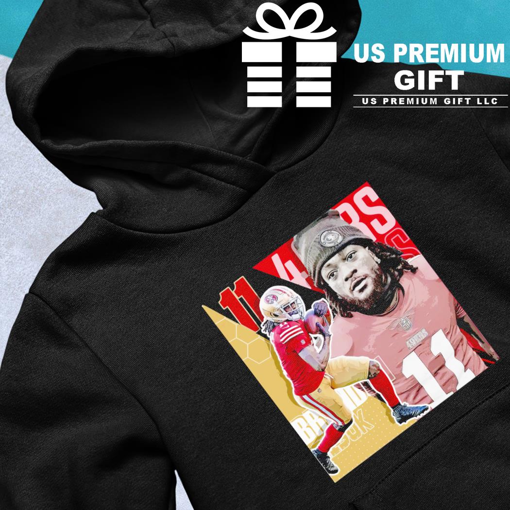 Brandon Aiyuk 11 San Francisco 49ers football player poster gift shirt,  hoodie, sweater, long sleeve and tank top