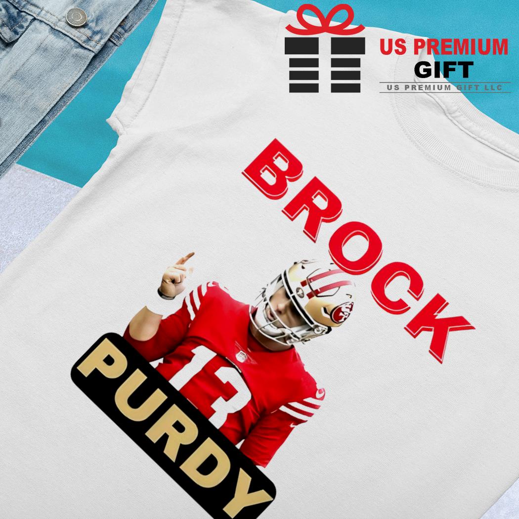 Brock Purdy 13 San Francisco 49ers T-Shirt