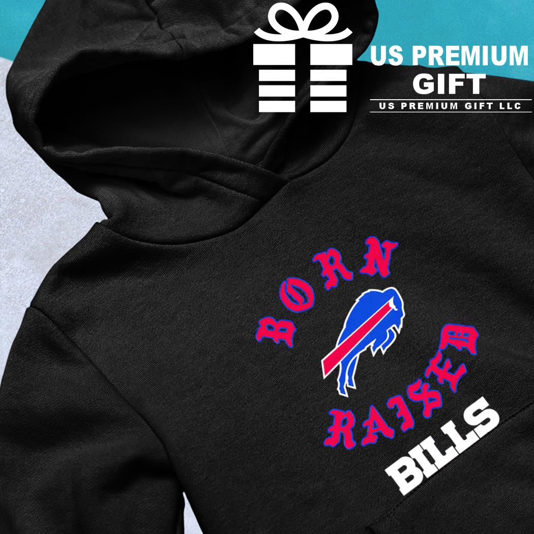 Official Born x raised Buffalo Bills on the go Bills t shirt, hoodie,  longsleeve, sweatshirt, v-neck tee