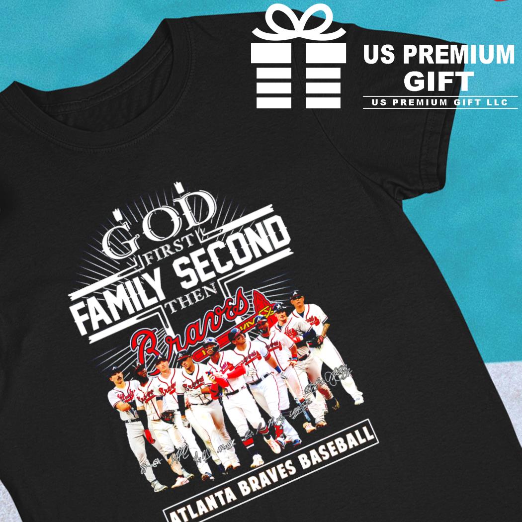 God first family second then Atlanta Braves baseball team
