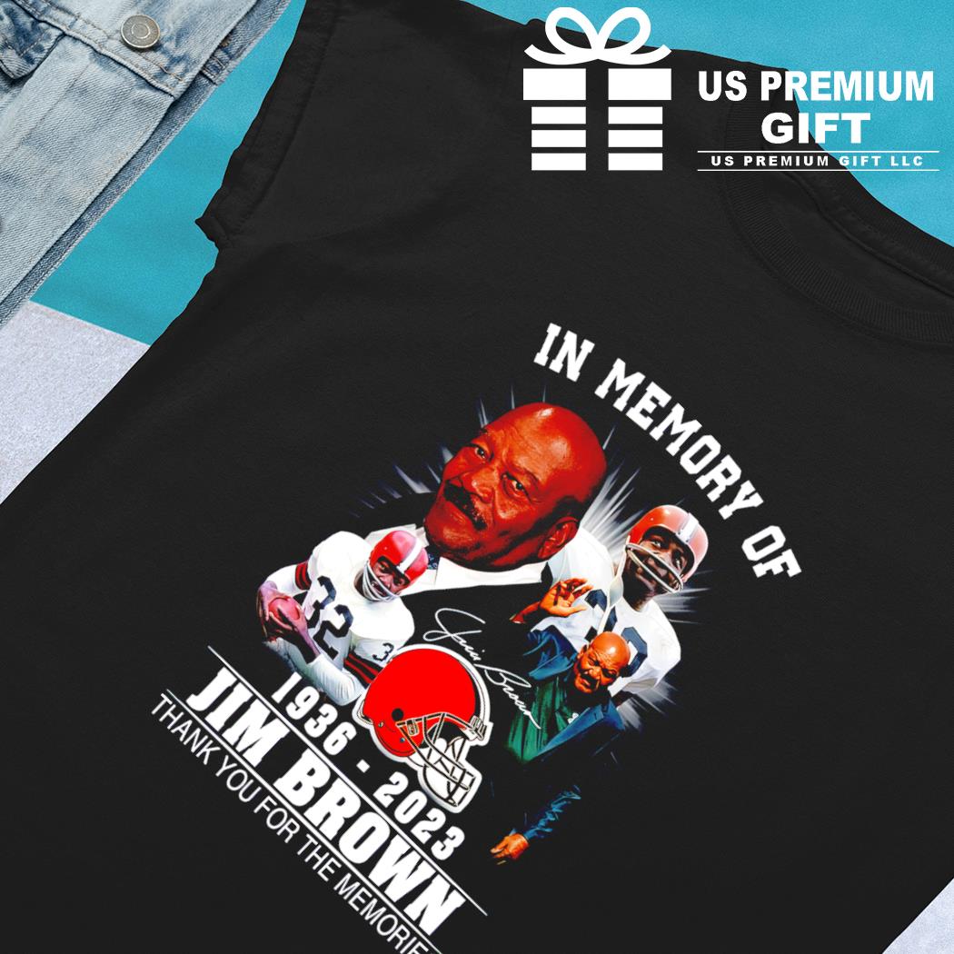 Premium Rip Jim Brown 1936 2023 Cleveland Browns Shirt, hoodie, sweater,  long sleeve and tank top