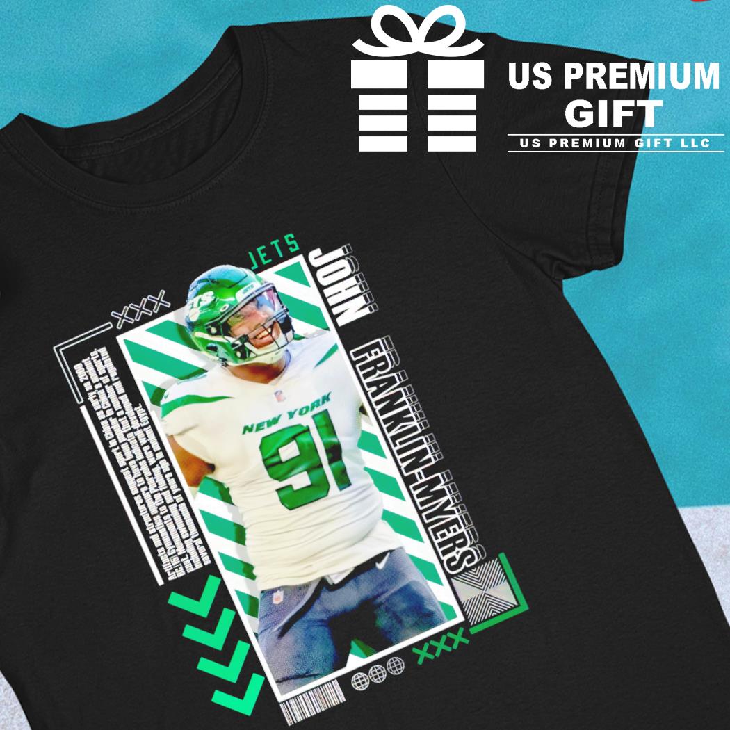 John Franklin Myers 91 New York Jets football player pose poster gift shirt,  hoodie, sweater, long sleeve and tank top