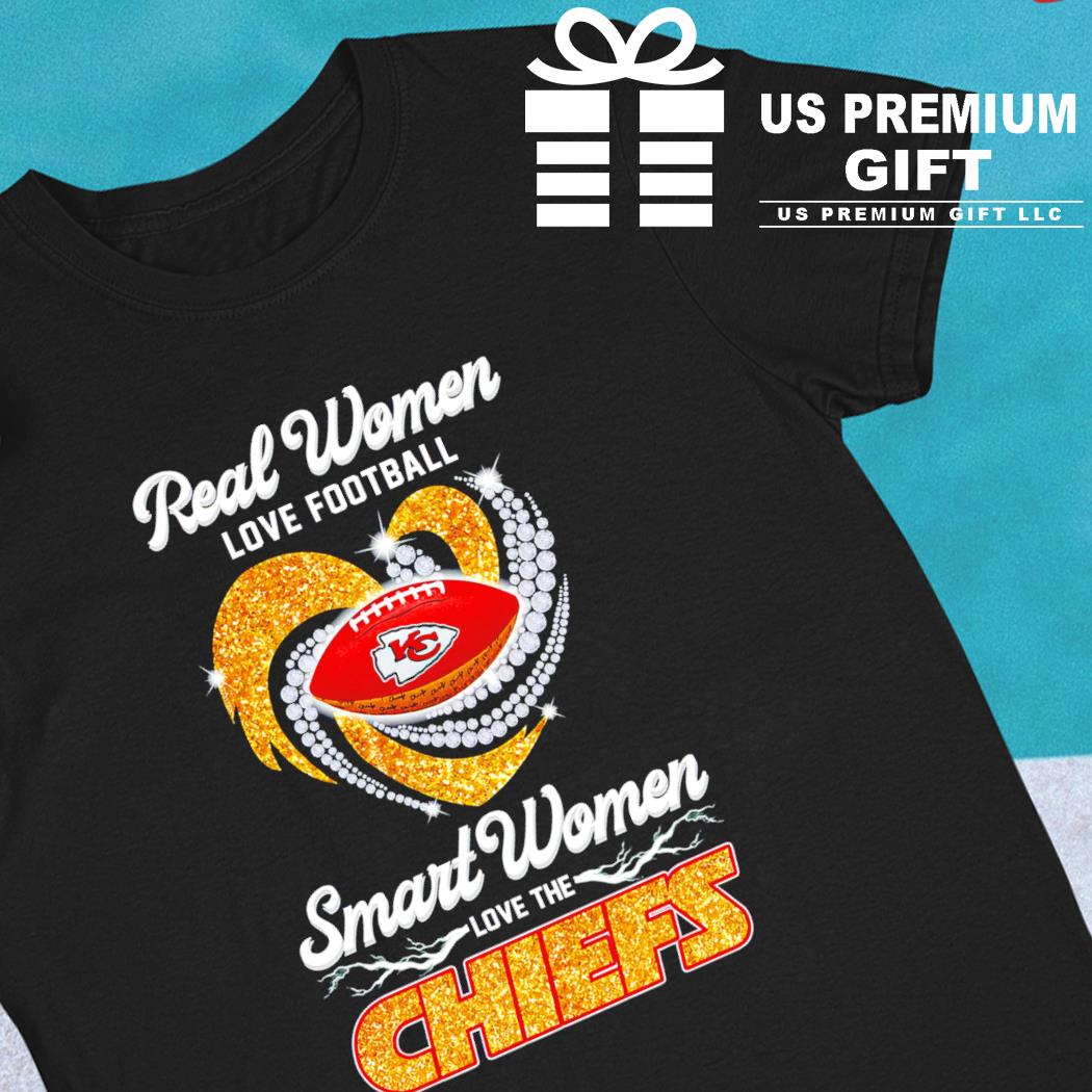 Real women love football smart women love Kansas City Chiefs