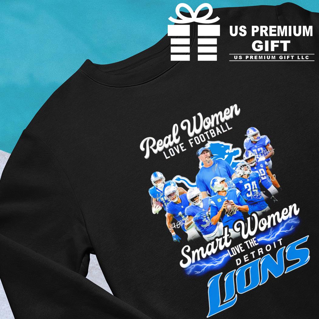 Real Women Love Football Smart Women Love The Detroit Lions T