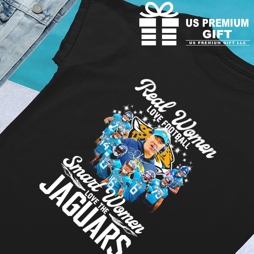 Product real women love Football smart women love the jacksonville jaguars  shirt, hoodie, sweater, long sleeve and tank top