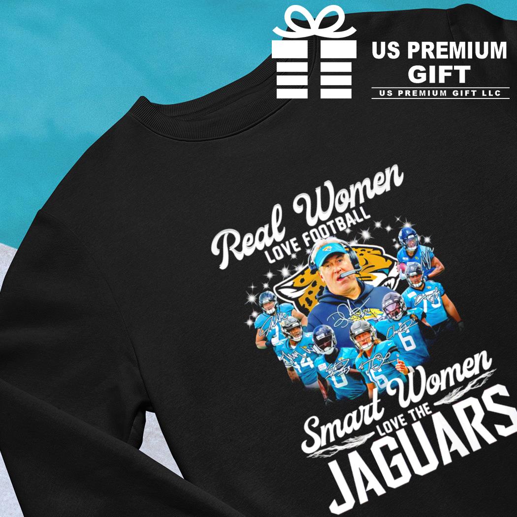 Real women love football smart women love the jacksonville jaguars shirt,  hoodie, sweater, long sleeve and tank top