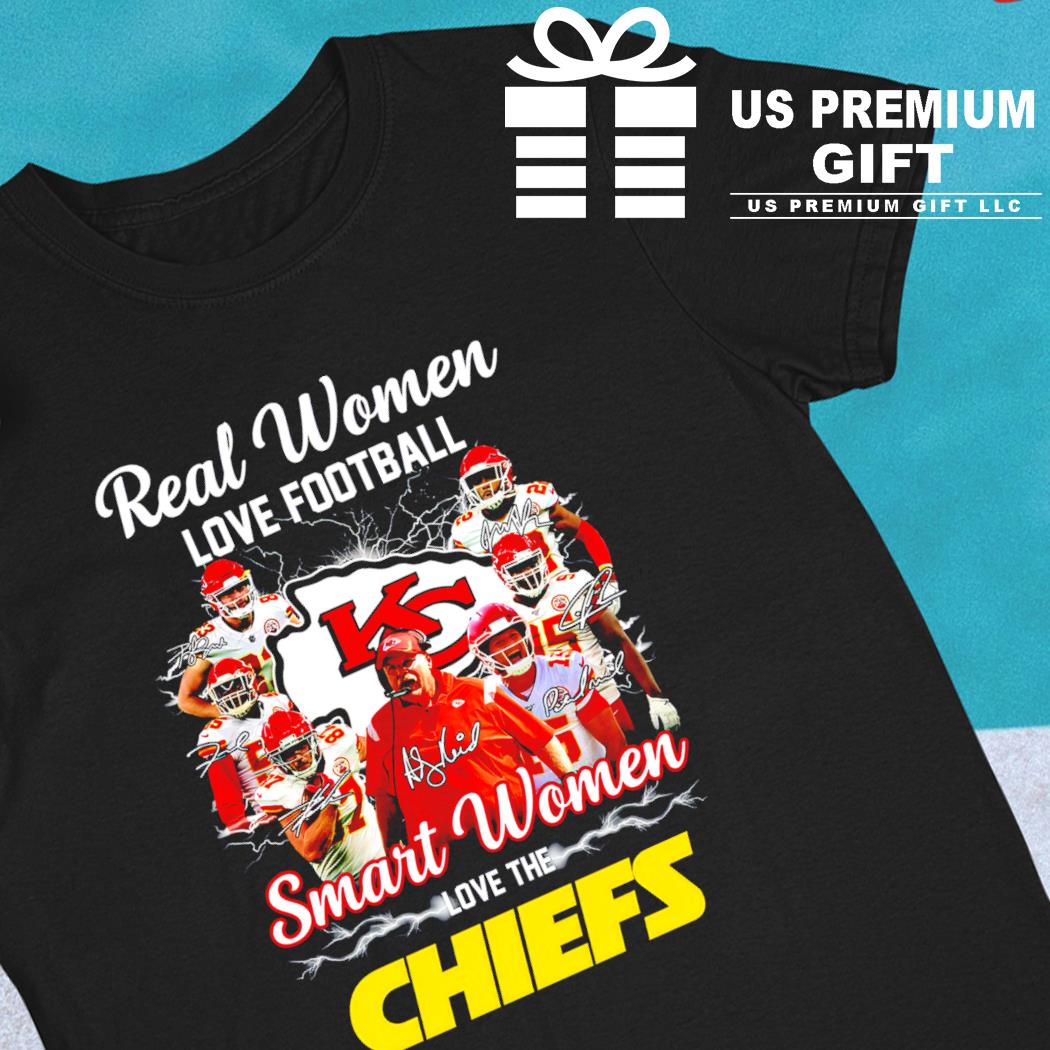 Buy Real Women Love Football Kc smart Women Love The Chiefs Shirt