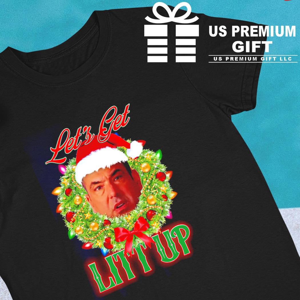 Louis Litt Christmas Shirt, Let's Get Litt Up Funny Christmas