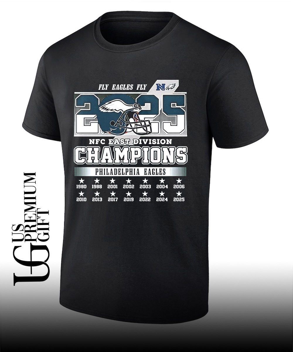 Fly Eagles Fly Philadelphia Eagles NFC East Champions 2025 shirt