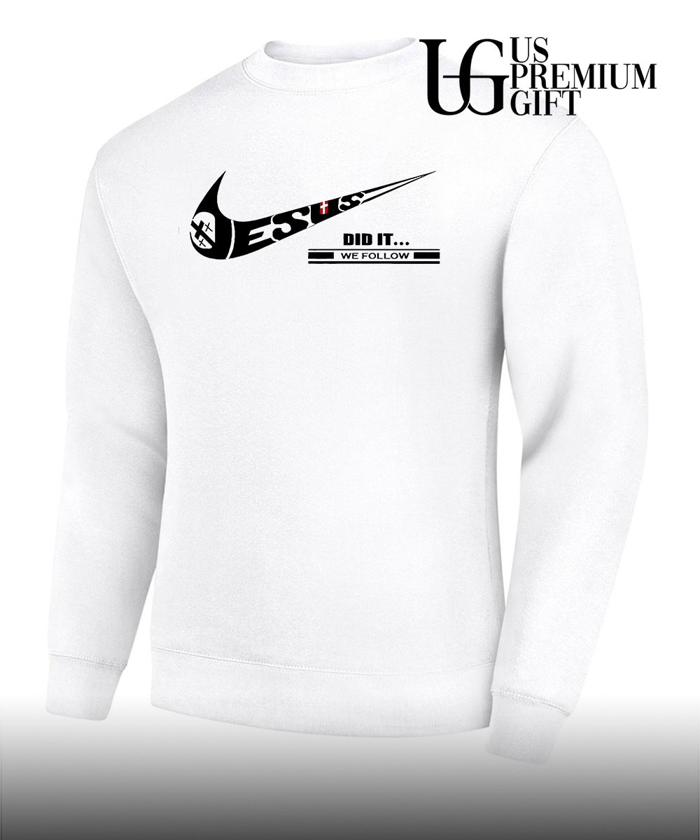 jesus did it shirt nike